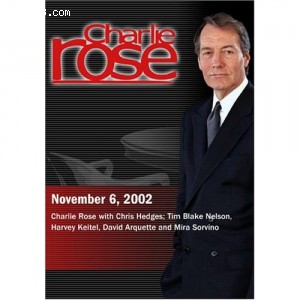 Charlie Rose with Chris Hedges; Tim Blake Nelson, Harvey Keitel, David Arquette and Mira Sorvino (November 6, 2002) Cover