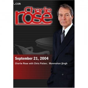 Charlie Rose with Chris Patten; Monmohan Singh (September 21, 2004) Cover