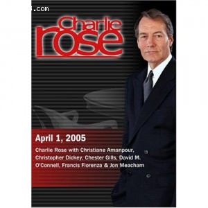 Charlie Rose with Christiane Amanpour, Christopher Dickey, Chester Gills, David M. O'Connell, Francis Fiorenza &amp; Jon Meacham (April 1, 2005) Cover