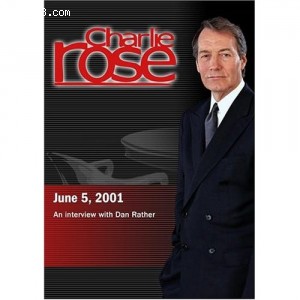 Charlie Rose with Dan Rather (June 5, 2001) Cover
