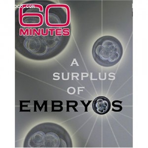 60 Minutes - A Surplus of Embryos (February 12, 2006) Cover
