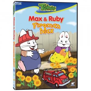 Max &amp; Ruby: Fireman Max Cover