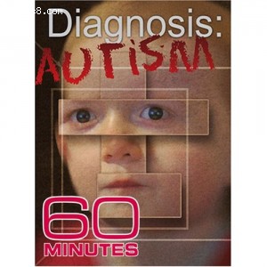 60 Minutes - Diagnosis: Autism (February 18, 2007) Cover