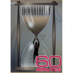 60 Minutes - Immortality (January 1, 2006) Cover