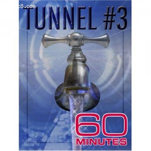 60 Minutes - Tunnel Number Three (April 24, 2005) Cover