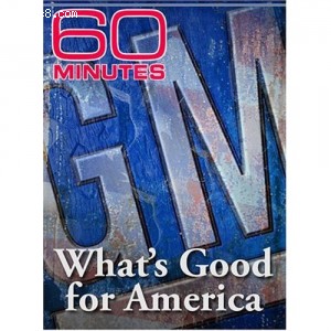 60 Minutes - What's Good For America (April 2, 2006) Cover