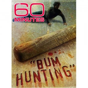60 Minutes - Bum Hunting (October 01, 2006) Cover