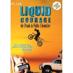 Liquid Courage: The Drunk in Public Chronicles Cover