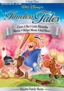 Timeless Tales, Vol. 3 - Casey at the Bat/Little Hiawatha/Morris the Midget Moose Cover