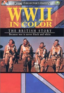World War II in Color - The British Story Cover