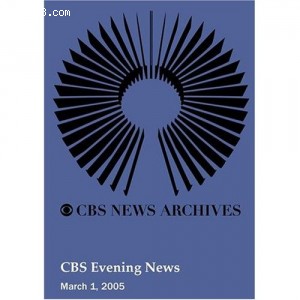 CBS Evening News (March 01, 2005) Cover
