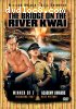 Bridge on the River Kwai, The - Limited Edition