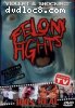 Felony Fights