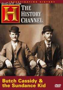 Investigating History - Butch Cassidy & the Sundance Kid (History Channel) Cover