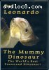 Leonardo the mummy dinosaur