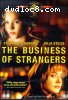 Business Of Strangers, The