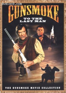 Gunsmoke - To the Last Man Cover