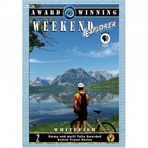 Weekend Explorer - Whitefish Cover