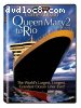Come Aboard the Queen Mary 2 to Rio