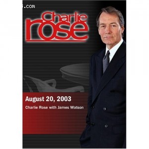 Charlie Rose with James Watson (August 20, 2003) Cover