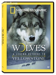 Wolves: A Legend Returns to Yellowstone Cover