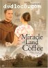 Miracle in the Land of Coffee