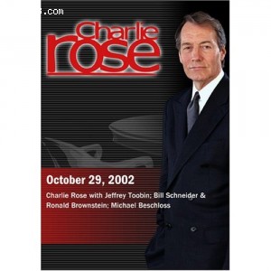 Charlie Rose with Jeffrey Toobin; Bill Schneider &amp; Ronald Brownstein; Michael Beschloss (October 29, 2002) Cover
