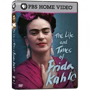 Life and Times of Frida Kahlo, The
