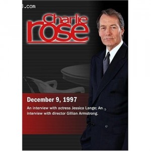 Charlie Rose with Jessica Lange, Gillian Armstrong (December 9, 1997) Cover