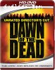 Dawn of the Dead (Unrated Director's Cut) [HD DVD]