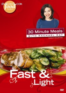 30 Minute Meals with Rachael Ray - Fast &amp; Light Cover