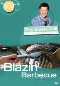 Boy Meets Grill with Bobby Flay - Blazin' Barbecue Cover