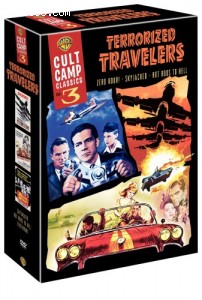 Cult Camp Classics 3 - Terrorized Travelers (Hot Rods to Hell / Skyjacked / Zero Hour!) Cover