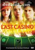 Last Casino, The