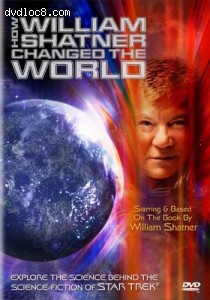 How William Shatner Changed the World Cover