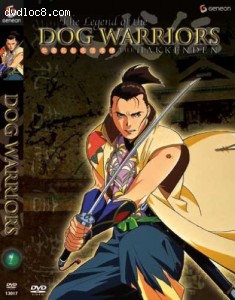 Legend of The Dog Warriors, The - The Hakkenden, Vol. 1 Cover