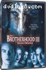 Brotherhood 3: Young Demons, The