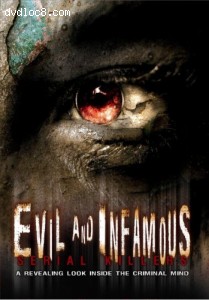 Evil and Infamous: Serial Killers Cover