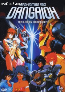 Dangaioh - Hyper-Combat Unit: The Ultimate Transformers Cover