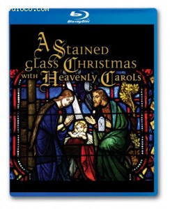Stained Glass Christmas with Heavenly Carols [Blu-ray], A Cover