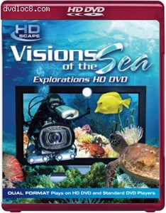 Visions of the Sea: Explorations by HDScape (HD DVD + DVD Combo Disc) Cover