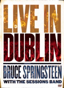 Bruce Springsteen with the Sessions Band: Live In Dublin Cover