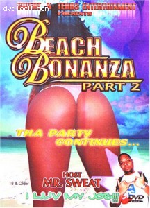 Beach Bonanza, Part 2: Tha Party Continues...