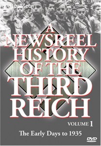 Newsreel History of the Third Reich, Vol. 1: The Early Days to 1935, A Cover