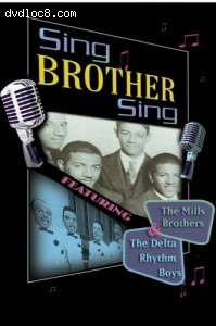 Sing Brother Sing: The Mills Brothers &amp; The Delta Rhythm Boys Cover