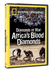 National Geographic - Diamonds of War: Africa's Blood Diamonds Cover