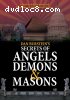 Secrets of Angels, Demons &amp; Masons