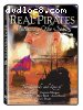 Real Pirates: Outlaws of the Sea
