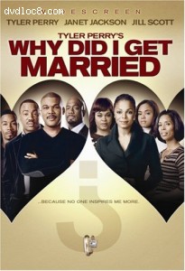 Tyler Perry's Why Did I Get Married? (Widescreen Edition) Cover