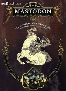 Mastodon - The Workhorse Chronicles Cover